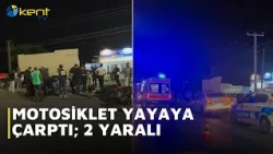 MOTORCYCLE HITS PEDESTRIAN; 2 INJURED