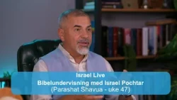 Bibelundervisning med Israel Pochtar | Parashat Shavua - uke 47 | Kanal 10 | 16.09.26