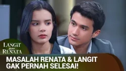 Cobaan Hidup Bertubi-tubi untuk Renata dan Langit! | Langit untuk Renata Eps 20 (2/5)